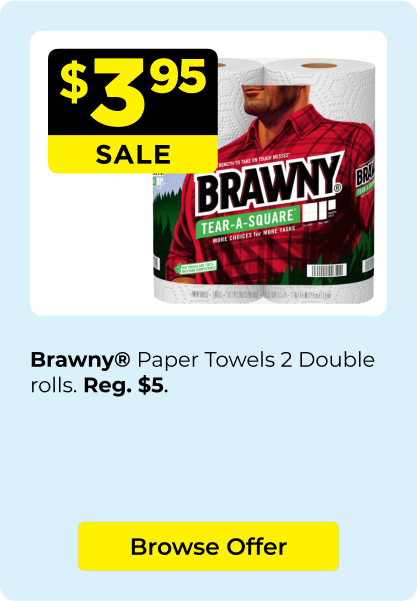 $3.95 Brawny paper towels