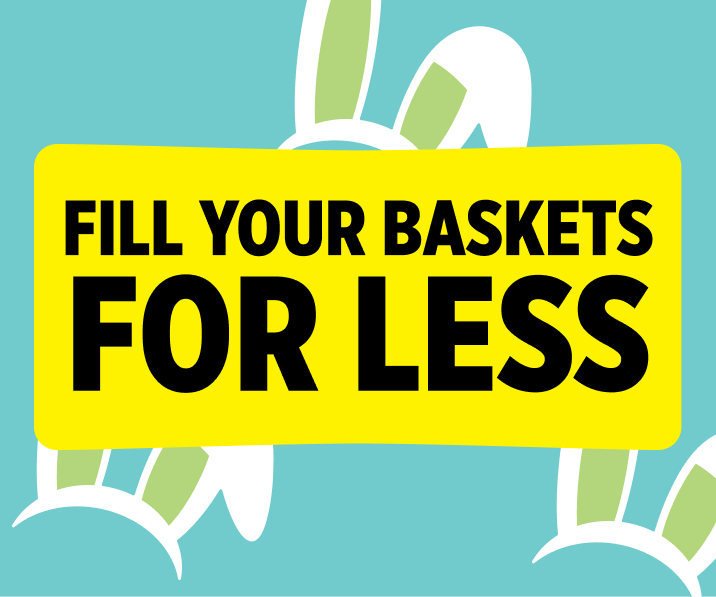 Fill your easter baskets for less