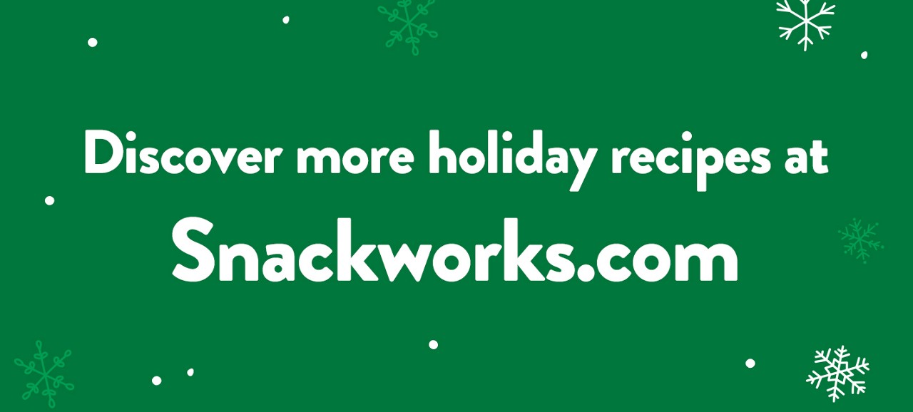 Discover more holiday recipes at Snackworks.com