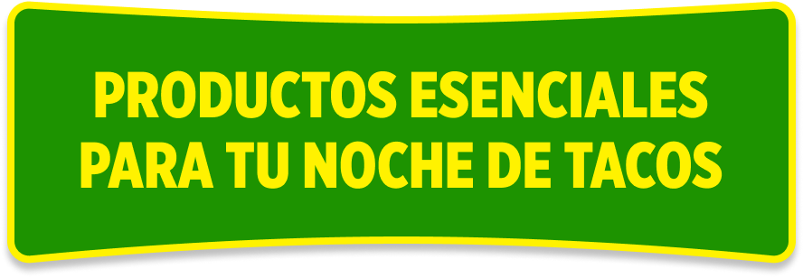 Productos esenciales para tu noche de tacos