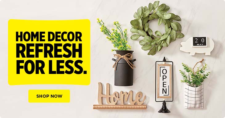 Shop now for a home decor refresh for less.