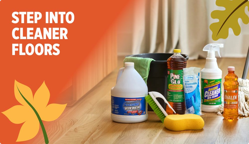Step Into Cleaner Floors — Awesome Bleach, Pine Glo, disposable gloves and cleaning supplies