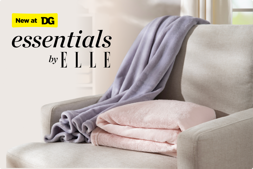 New at DG — essentials by ELLE — soft blankets and cozy home essentials