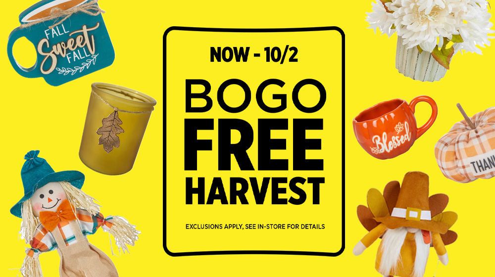 BOGO Free Select Harvest Decor, Now - 10/2 