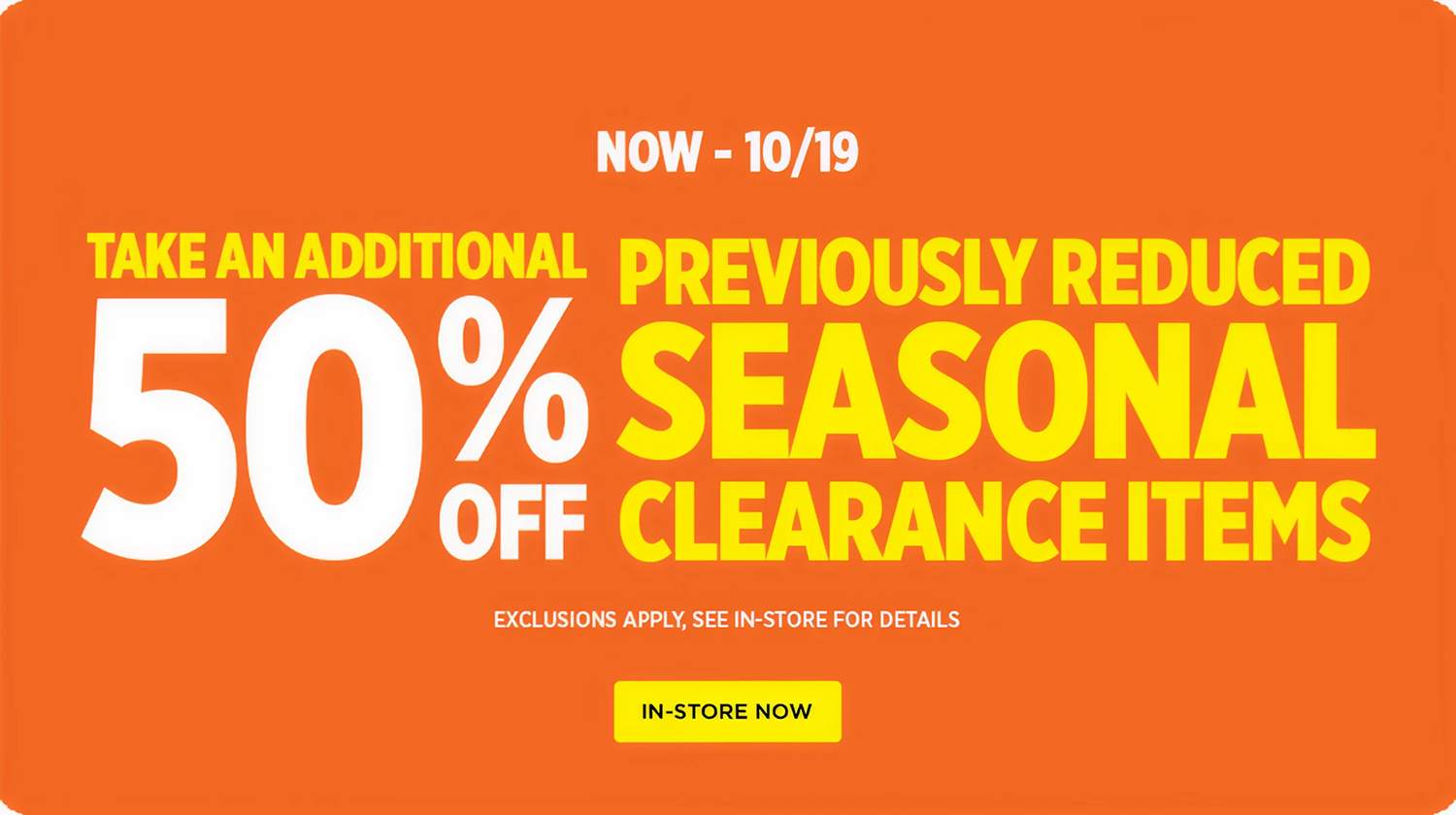 Save More on Seasonal Clearance Items, Now-10/19