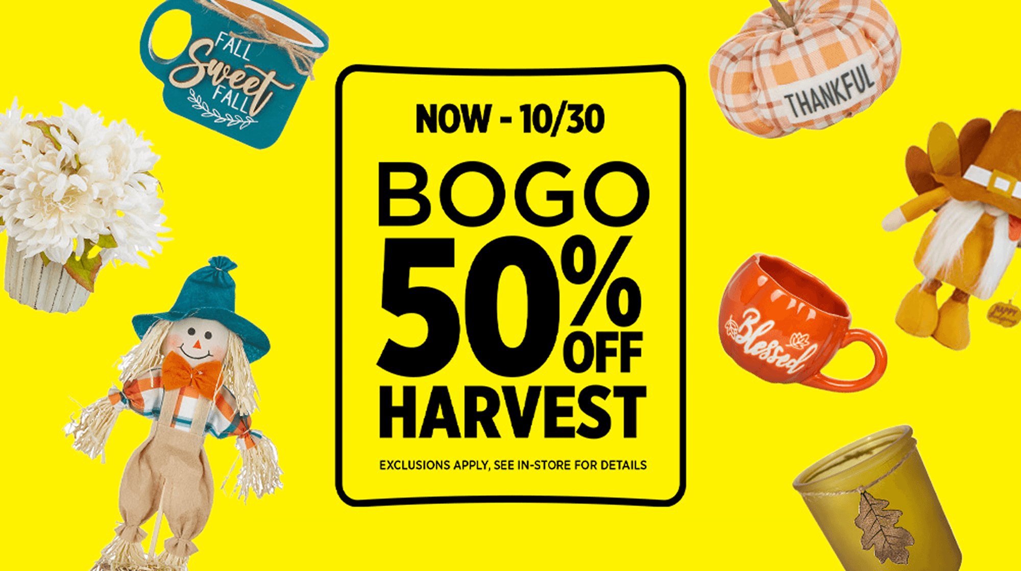 BOGO 50% Off Select Harvest, Now-10/30