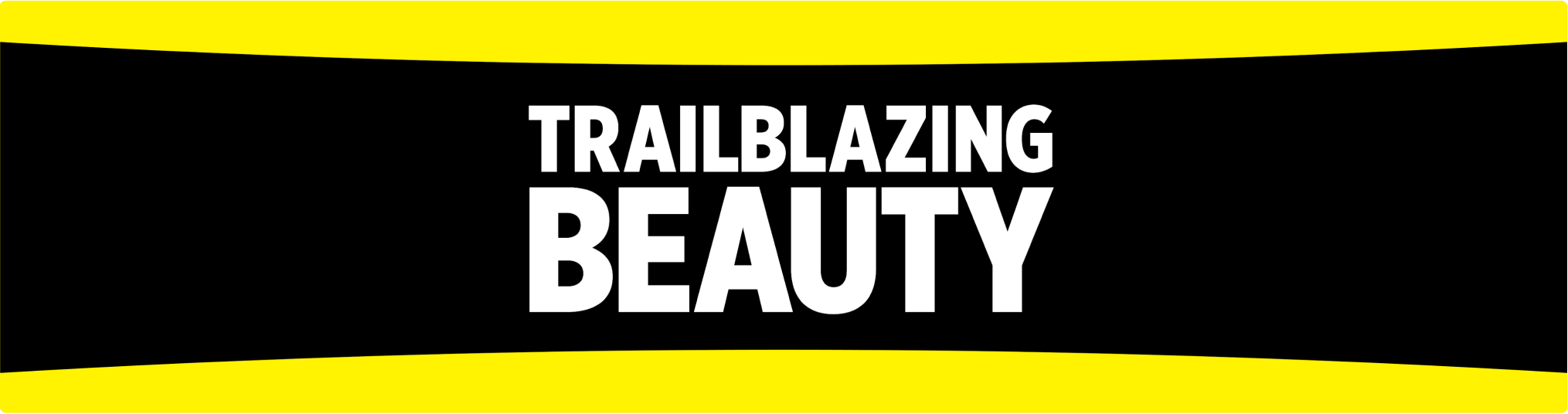 Trailblazing Beauty hero image