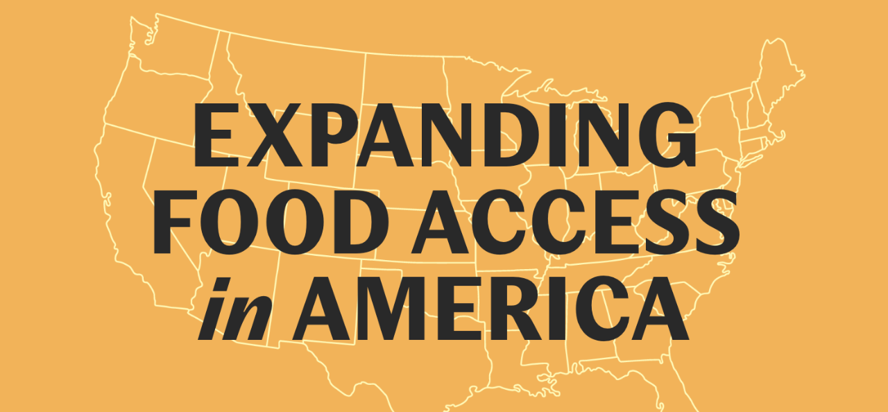 Expanding Food Access in America