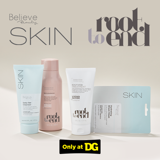 Shop Believe Beauty & Root to End products exclusively at Dollar General