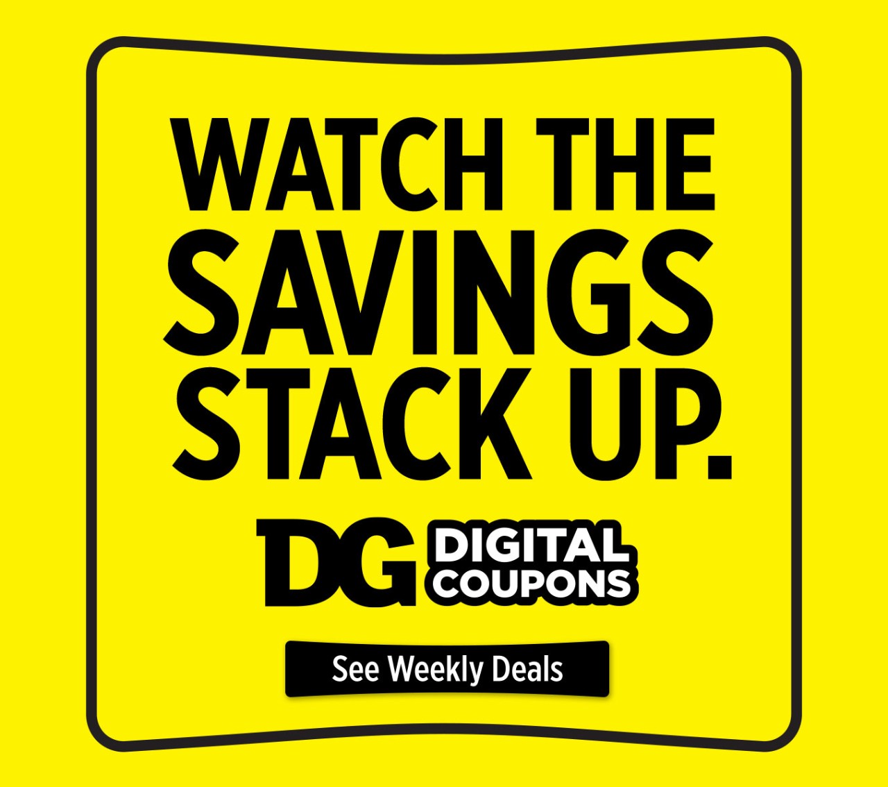 Watch the Savings Stack Up with DG Digital Coupons